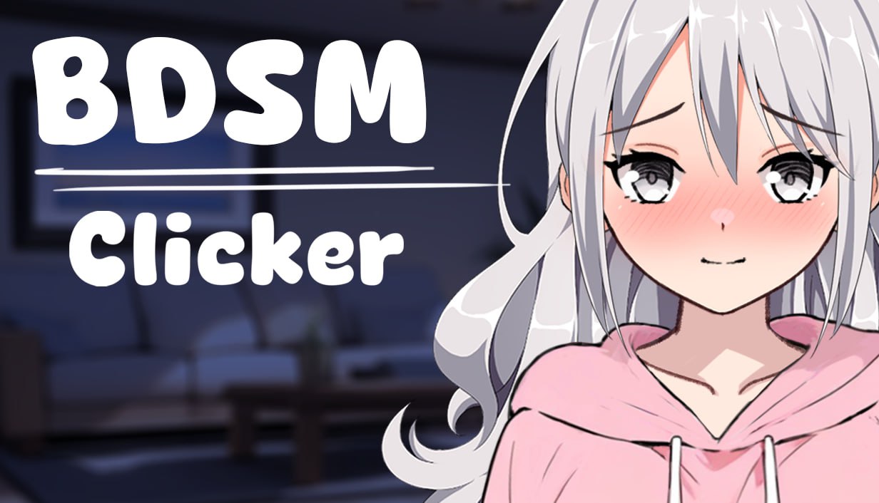 【互动SLG/中文/PC+安卓】支配SM契约：点击调教 BDSM Clicker v1.2 官方中文步兵版 【600M/新作】