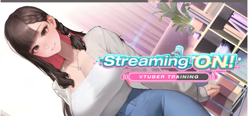 【日系/SLG/官中/动态】直播开始！VTuber 训练 Streaming ON! VTuber Training 官方中文步兵版【698M】【序号488】-第7张图片-萌站